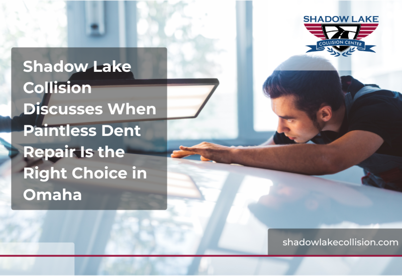 Shadow Lake Collision Discusses When Paintless Dent Repair Is the Right Choice in Omaha